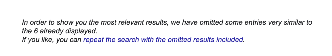 In order to show you the most relevant results, we have omitted some entries very similar to the 6 already displayed