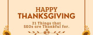 21 things SEOs are thankful for